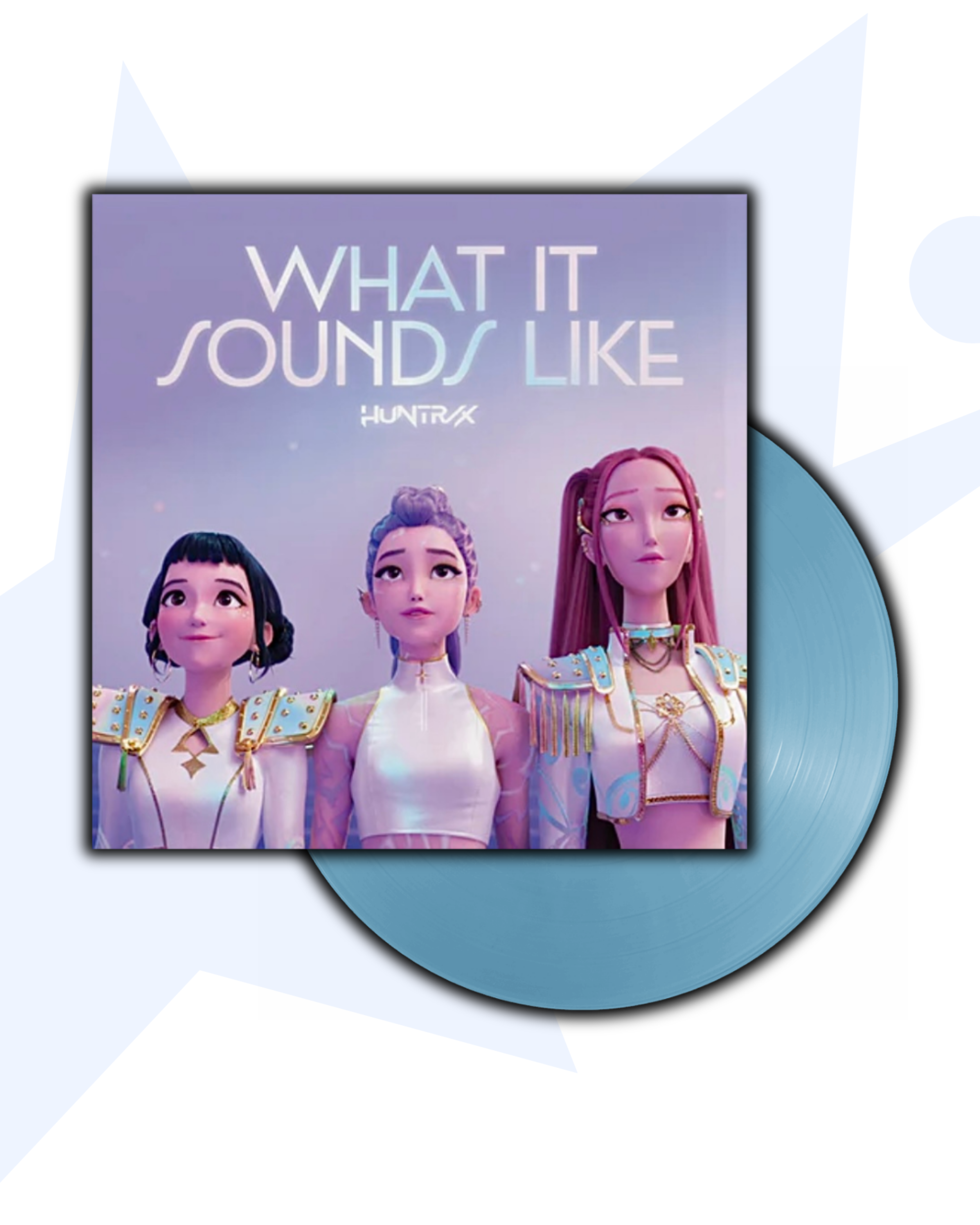 K-pop Demon Hunters WHAT IT SOUNDS LIKE 7” Vinyl